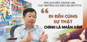 Đi đến cùng sự thật chính là nhân văn